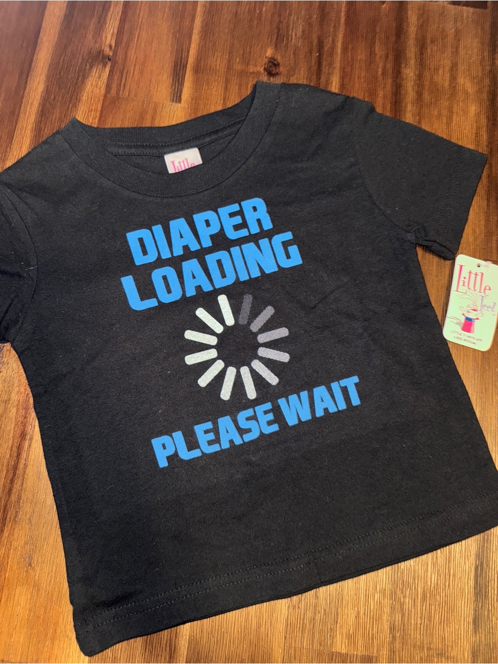 NWT Little Teez “Diaper Loading Please Wait” Toddler Short Sleeve T-shirt - 2T